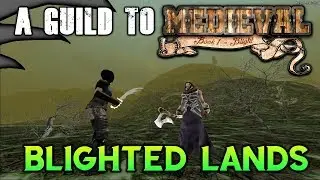 A Guide to Medieval Mod Blighted Lands