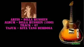 Dilla Hussein - Dilla Hussein - 07 - Kita Yang Berdosa