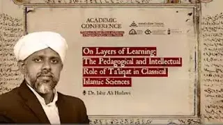 Role of Ta'liqat in Classical Islamic Sciences | Thinking in the Margin | MK Jabirali Hudawi 