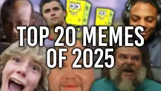 Top 20 Memes of 2025