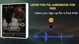 Diamond in the Rough Audiobook | Romance, Drama & Passion by Emilia Finn