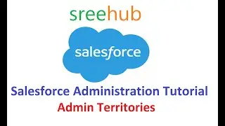 15 Salesforce Administration - Admin Territories