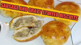 Sausage And Gravy Stuffed Biscuits