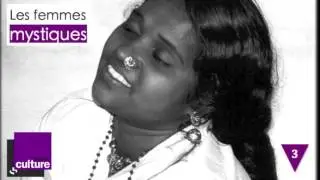 Les femmes mystiques (3/3) avec Michel Cazenave, Colette Poggi et Thierry Gosset