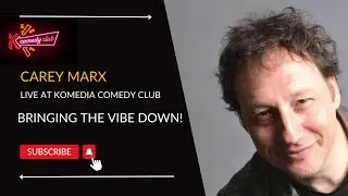 Carey Marx | Live from Komedia Brighton!
