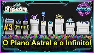 (Final)#3 O Plano Astral e o Infinito! - Digseum