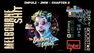 IMPULZ & JMW - CHAPTER 2