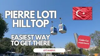 Pierre Loti Istanbul - How to get there.