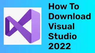 How To download Visual Studio 2022 #VisualStudio2022