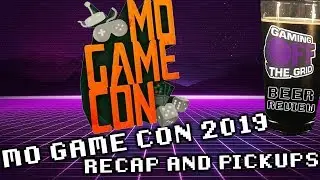 Mo Game Con 2019 Recap & Pickups| Gaming Off The Grid