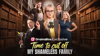 Time To Cut Off My Shameless Family｜Woke Up 10 Years Before Her Murder&hellip; What&rsquo;s Her First Move?