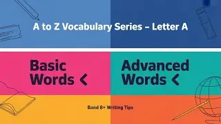 🚀 IELTS Writing Task 2 Vocabulary A&ndash;Z | Basic vs Advanced Words (Letter A for Band 8+)