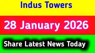 Indus Tower share news today || Indus Tower share latest news today