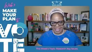 PDCA the Vote: Week 7 | Research Key Issues