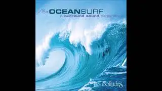 Ocean Surf: A Surround Sound Experience - Dan Gibson