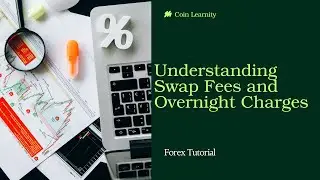 Understanding Swap Fees and Overnight Charges &ndash; What Every Forex Trader Should Know