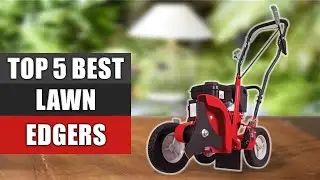 Lawn Edgers : Top 5 Best Lawn Edgers 2022