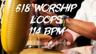 6/8 WORSHIP LOOPS FOR DRUMMERS 🥁 - TEMPO 114 🎚️🍀