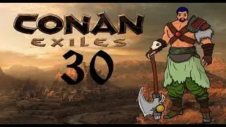 The Imperial East Comes To The North! | Let's Play Conan Exiles Gameplay (Stream) #30