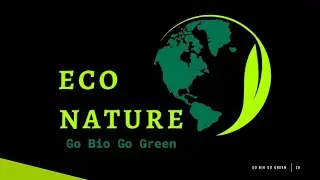 Eco Nature - Go Bio Go Green