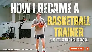 How I Became a Full-Time Basketball Trainer 🏀🔥 | JQ Basketball Training
