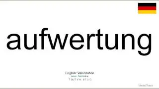 How to pronounce: Aufwertung (German)