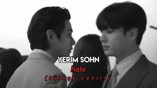 yerim sohn; halo (ost) - türkçe çeviri [#jungkook #taehyung #taekook]