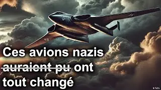 Les armes secr&egrave;tes nazie - ces avions auraient pu changer l'histoire