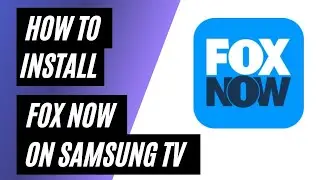 How To Install Fox Now on Samsung Smart TV