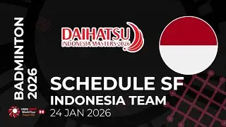 SCHEDULE SEMI FINAL BWF DAIHATSU INDONESIA MASTERS 2026 - INDONESIA TEAM - ALL COURT #BWFSUPER500