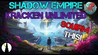 Model Design Will Save Us, Right? | Shadow Empire | Kracken Unlimited 4