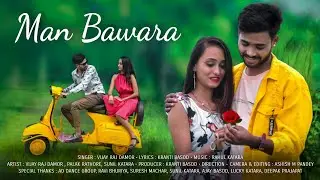 Mann Bawraa ||Vijay Raj Damor||Palak Rathore ||Royal Music Kranti Basod||New video song 2021