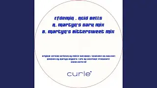 Acid Bells (Martyn's Bittersweet Mix)