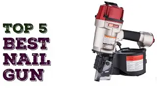 Top 5 Best Nail Gun 2020