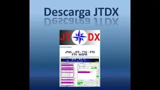 2 de 4 - Descarga e Instalaci&oacute;n Software JTDX