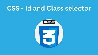Id and Class selector in css