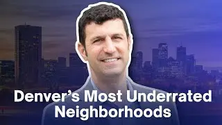 Denver’s Best Kept Secret? Why Hale, Mayfair & Montclair Are the Next Big Thing | Eric Sultan