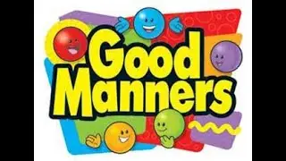 LEARN GOOD MANNERS FOR KIDS/EXAMPLES OF GOOD MANNERS/MAGIC WORDS-PLEASE, SORRY, THANK YOU, EXCUSE ME