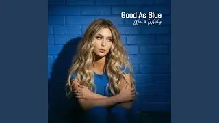 Good As Blue