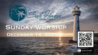 Safe Harbor Reformed Church Sunday Morning Service