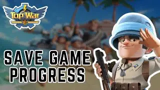How to Save Game Progress on Top War? 2024 (Quick & Easy) | Top War