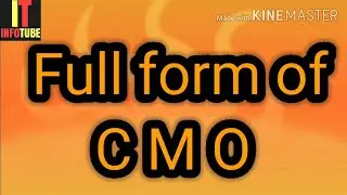 Full form of CMO | what is cmo