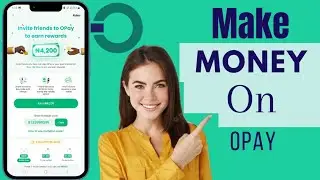 How To Make Money On Opay App | Earn Money On Opay App