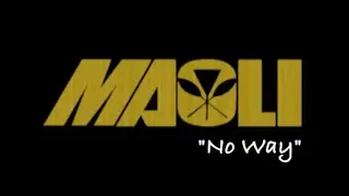 Maoli - No Way (Official Lyric Video)