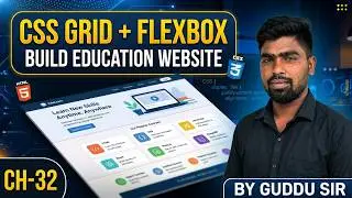 Ch-32 CSS Grid + Flexbox Project | Build a Modern Education Website Step by Step