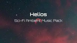 Epic Marketplace Asset - Helios Sci-Fi Ambient Music Pack