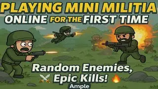 Playing Mini Militia Online for the First Time | Random Enemies, Epic Kills! ⚔️🔥