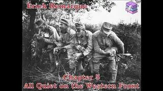 All Quiet on the Western Front - Erich Remarque: Chapter 5