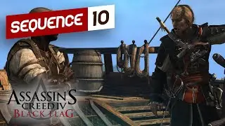 Assassin&rsquo;s Creed IV Black Flag &ndash; Sequence 10 | Full Walkthrough | 4K Ultra Settings | No Commentary