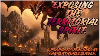 144 000 : EXPOSING THE TERRITORIAL SPIRIT🌪️. | A PROPHETIC TEACHING 📖